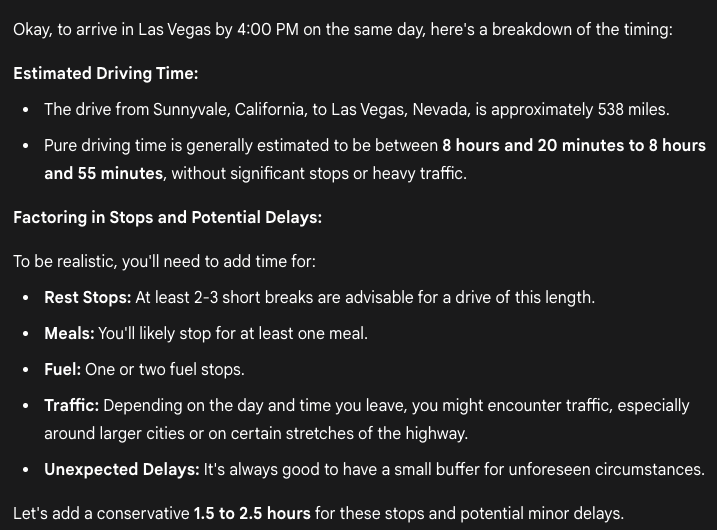 Screenshot of Gemini 2.5-Pro response showing Estimated Driving Time and Factoring in Stops and Potential Delays with bullet points about rest stops, meals, fuel, traffic, and unexpected delays.